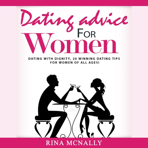 Dating Advice for Women, Rina Mcnally