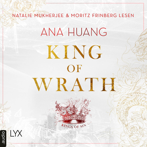 King of Wrath - Kings of Sin, Teil 1 (Ungekürzt), Ana Huang