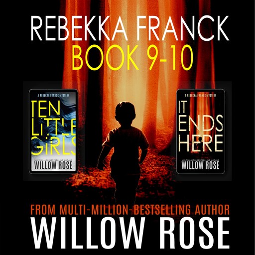 Rebekka Franck, Book 9-10, Willow Rose