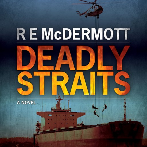 Deadly Straits, R.E. McDermott