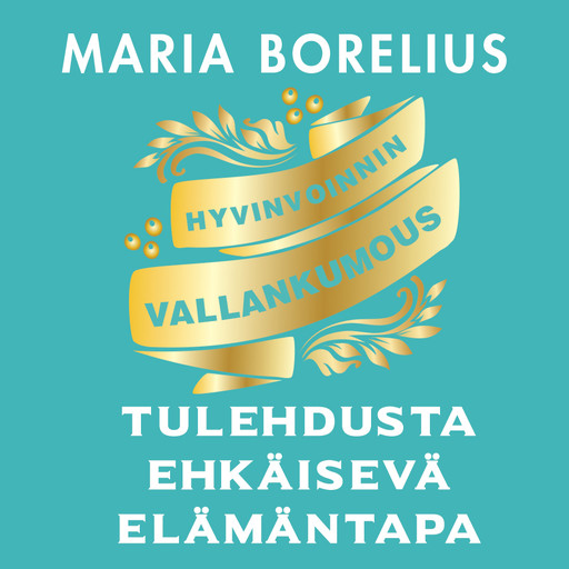 Hyvinvoinnin vallankumous, Maria Borelius