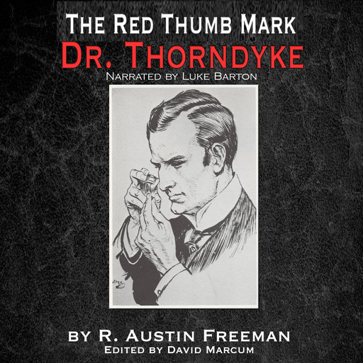 The Red Thumb Mark, R.Austin Freeman, David Marcum