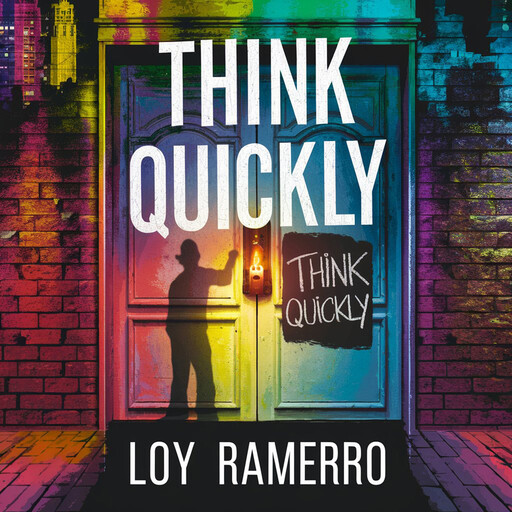 Think Quickly, Loy Ramerro