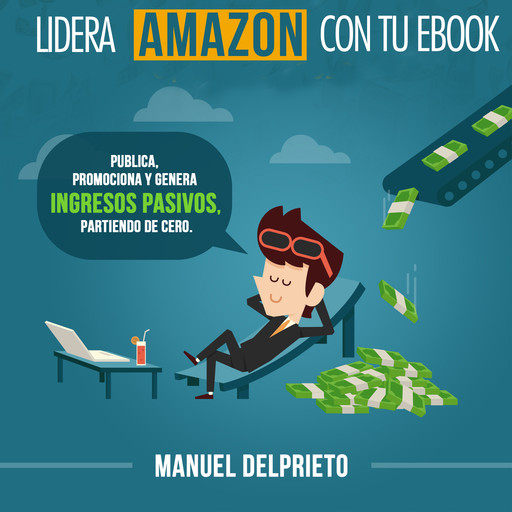 Lidera Amazon con tu eBook, Manuel Delprieto