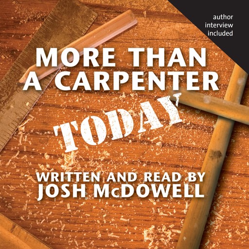 More Than a Carpenter Today, Josh McDowell