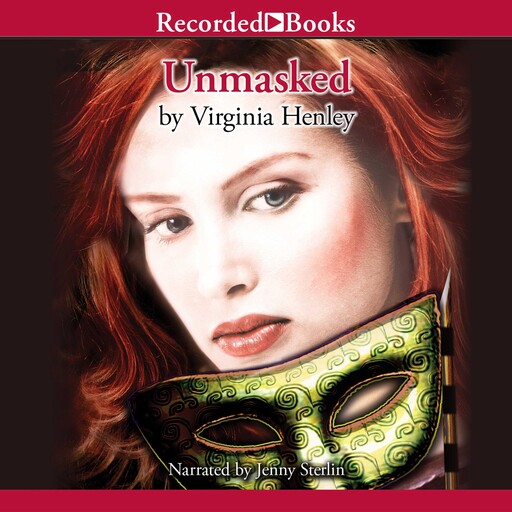 Unmasked, Virginia Henley