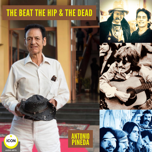 The Beat The Hip & The Dead, Antonio Pineda