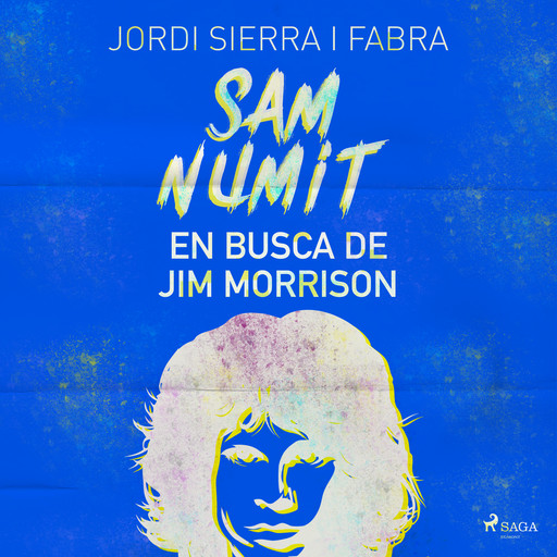 Sam Numit: En busca de Jim Morrison, Jordi Sierra I Fabra