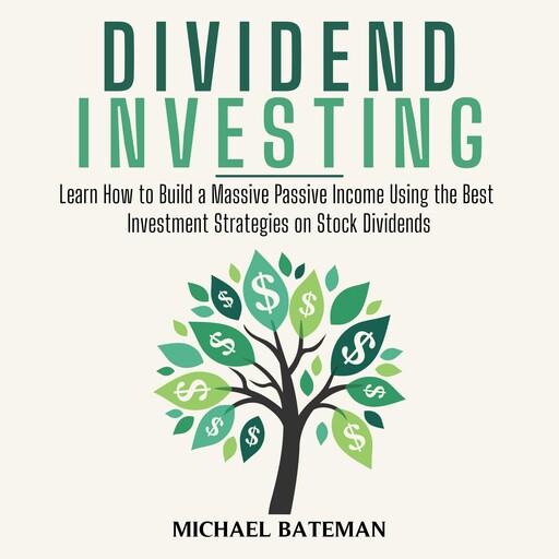 DIVIDEND INVESTING, Michael Bateman