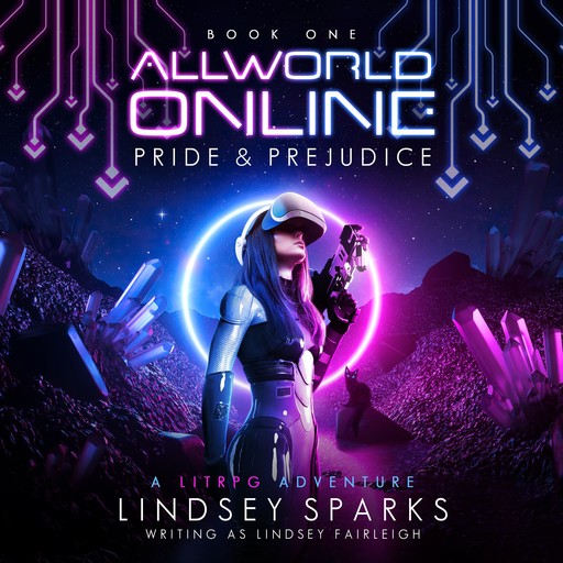 Allworld Online: Pride & Prejudice, Lindsey Fairleigh, Lindsey Sparks