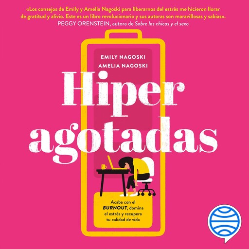 Hiperagotadas, Emily Nagoski, Amelia Nagoski