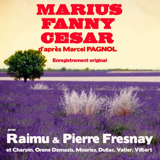 Marius Fanny César, MARCEL PAGNOL