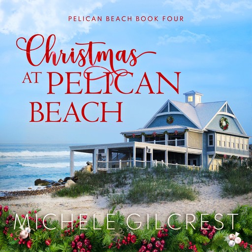 Christmas At Pelican Beach, Michele Gilcrest