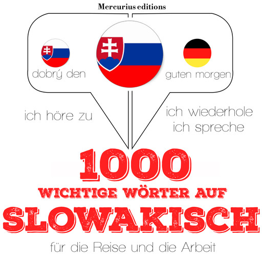 1000 wichtige Wörter auf slowakisch für die Reise und die Arbeit, JM Gardner