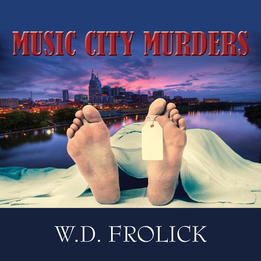 Music City Murders, W.D. Frolick