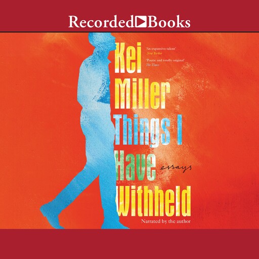Things I Have Withheld, Kei Miller