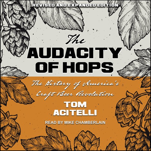 The Audacity of Hops, Tom Acitelli