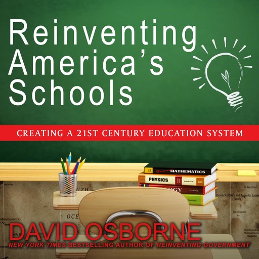 Reinventing America's Schools, David Osborne