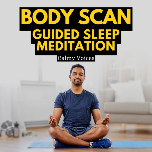 Body Scan Guided Sleep Meditation, Calmy Voices