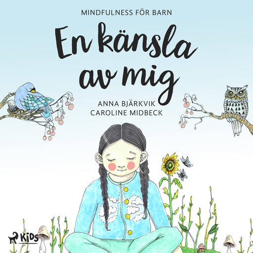 En känsla av mig: mindfulness för barn, Anna Bjärkvik