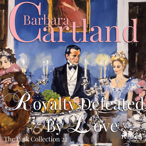 Royalty Defeated by Love, Barbara Cartland