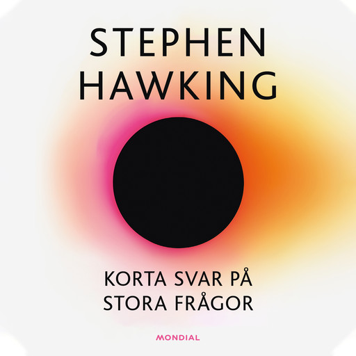 Korta svar på stora frågor, Stephen Hawking