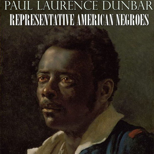 Representative American Negroes, Paul Laurence Dunbar
