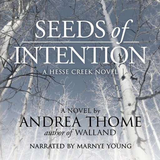 Seeds of Intention, Andrea Thome
