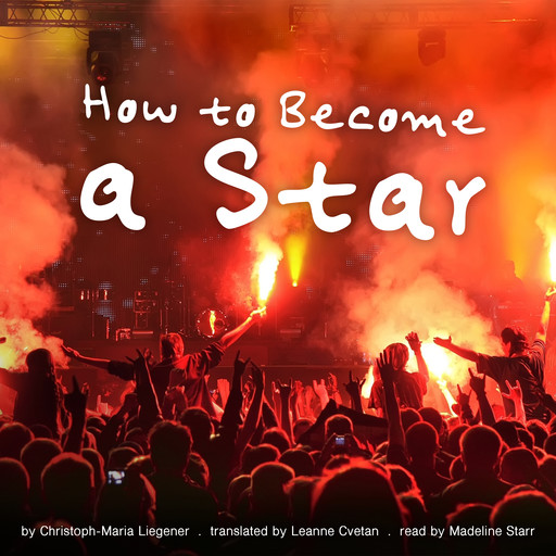 How to Become a Star, Christoph-Maria Liegener