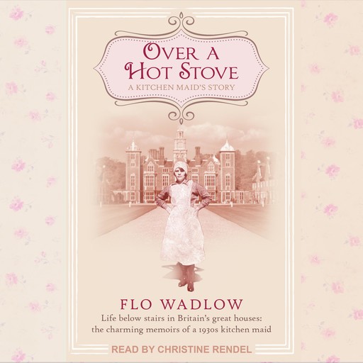 Over a Hot Stove, Flo Wadlow