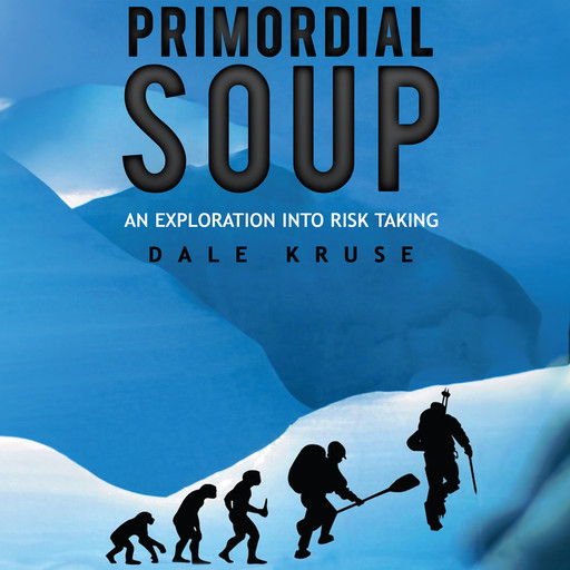 Primordial Soup, Dale Kruse