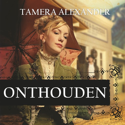 Onthouden, Tamera Alexander
