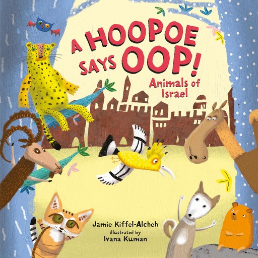 A Hoopoe Says Oop!, Jamie Kiffel-Alcheh