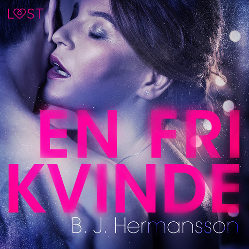 En fri kvinde - Erotisk novelle, B.J. Hermansson