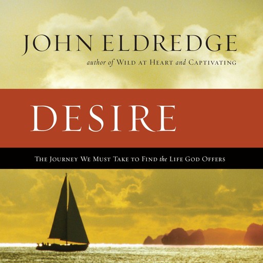 Desire, John Eldredge