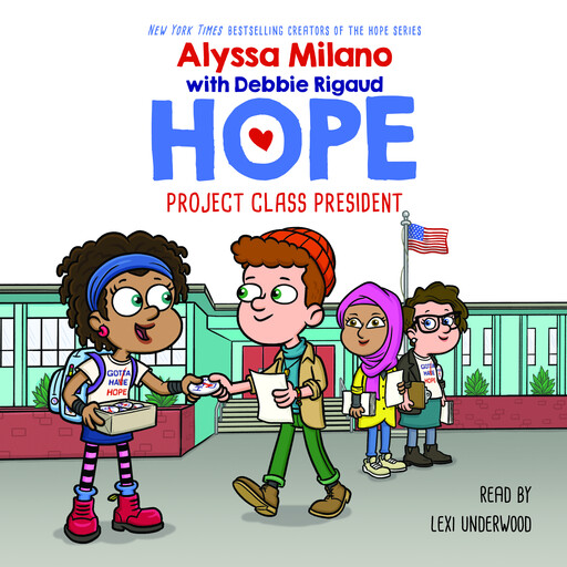 Project Class President (Alyssa Milano's Hope #3), Alyssa Milano, Debbie Rigaud