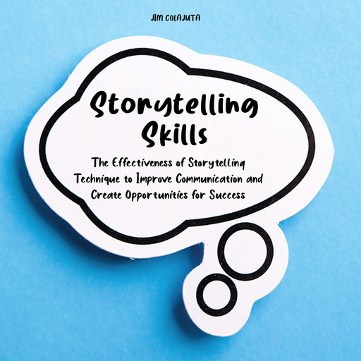 Storytelling Skills, Jim Colajuta