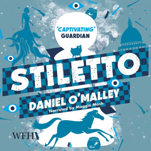 Stiletto, Daniel O'Malley