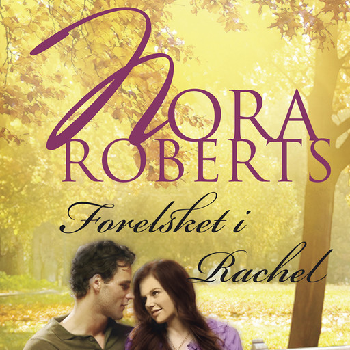Forelsket i Rachel, Nora Roberts