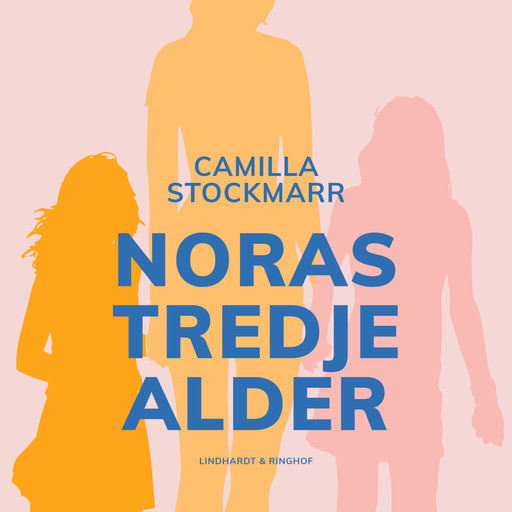 Noras tredje alder, Camilla Stockmarr