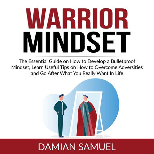 Warrior Mindset, Damian Samuel