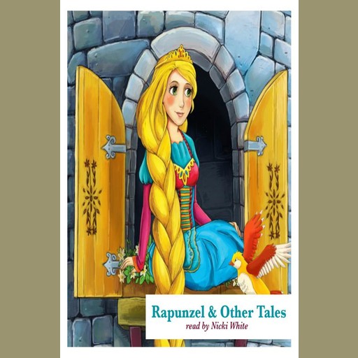 Rapunzel & Other Tales, Hans Christian Andersen, Jakob Grimm, Wilhelm Grimm