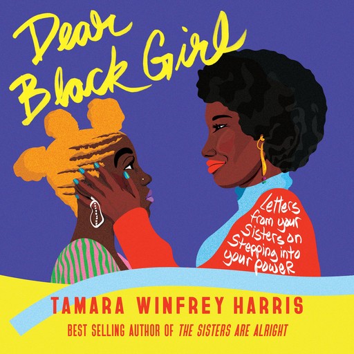 Dear Black Girl, Tamara Winfrey Harris
