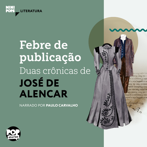 Febre de publicação, José De Alencar