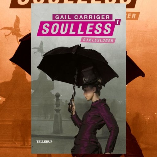 Soulless #1: Sjælesluger, Gail Carriger