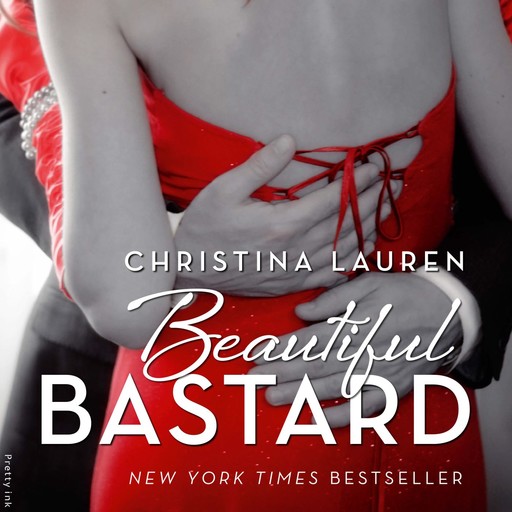 Beautiful Bastard, Christina Lauren