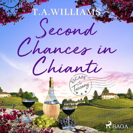 Second Chances in Chianti, T.A. Williams