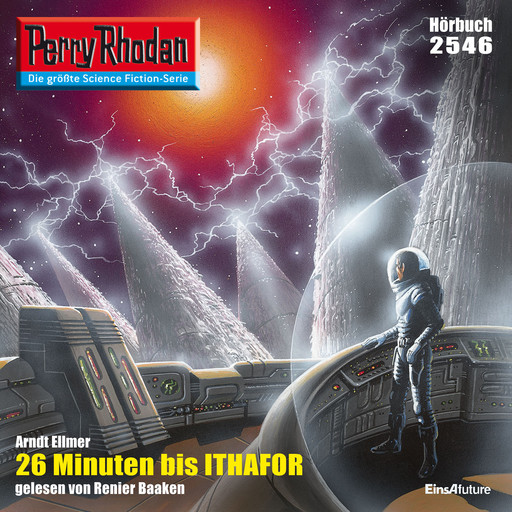 Perry Rhodan 2546: 26 Minuten bis Ithafor, Arndt Ellmer