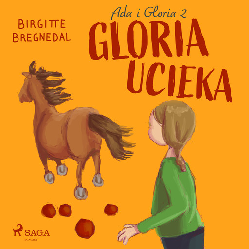 Ada i Gloria 2: Gloria ucieka, Birgitte Bregnedal