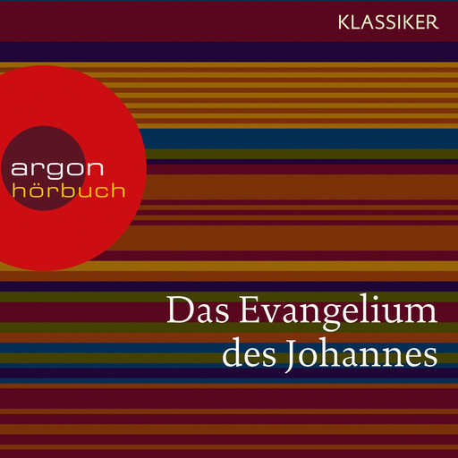 Das Evangelium des Johannes (Ungekürzte Lesung), Johannes